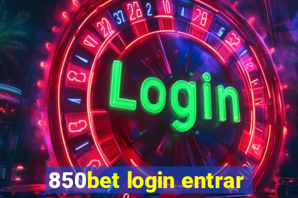 850bet login entrar